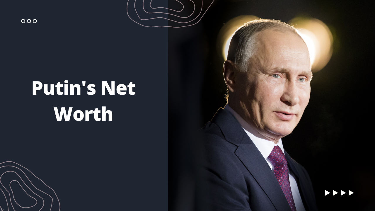 Putin's Net Worth