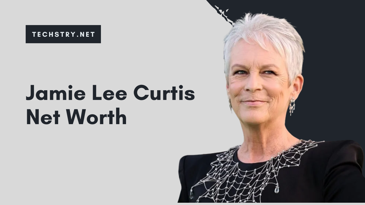 jamie lee curtis net worth