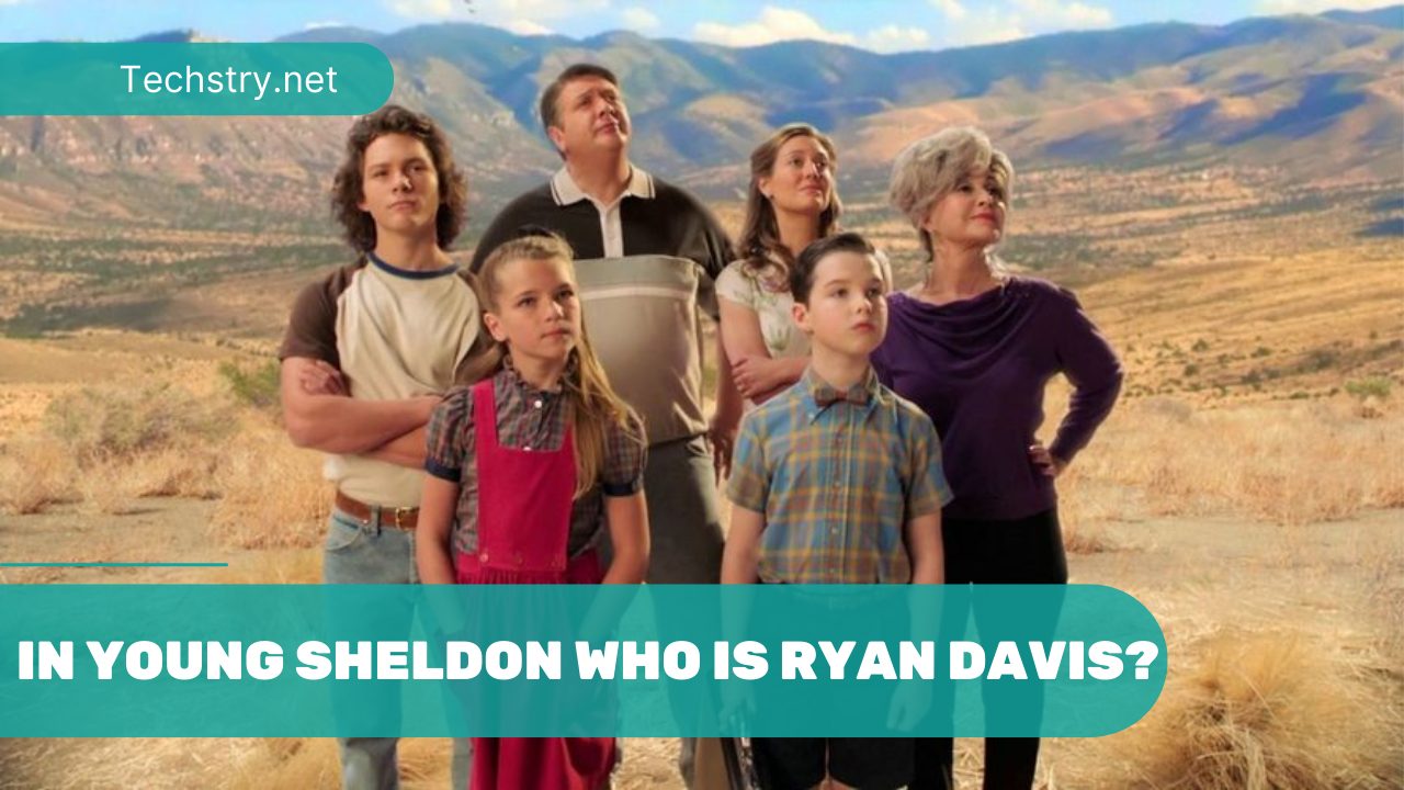 In Young Sheldon Who Is Ryan Davis? Model of Attribution