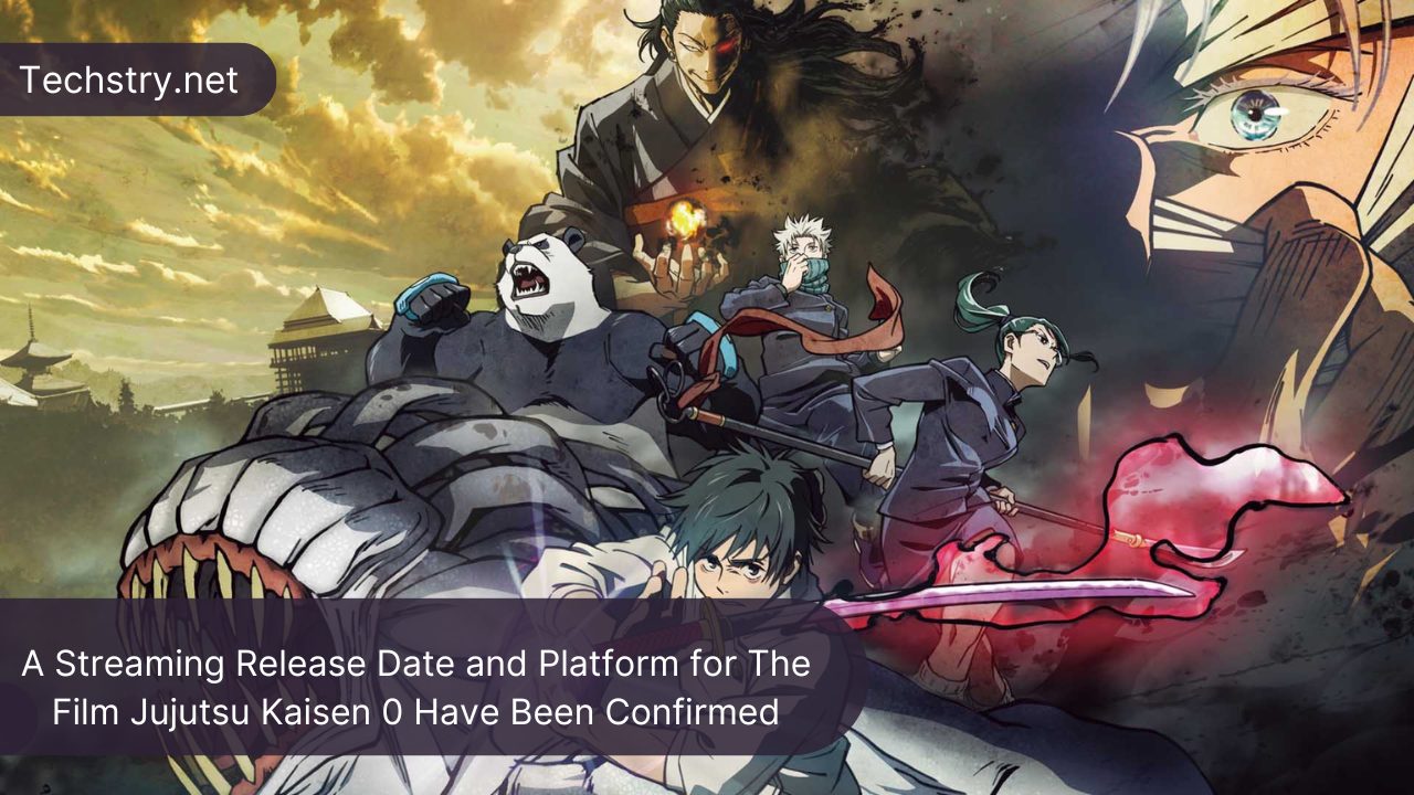 A Streaming Release Date and Platform for The Film Jujutsu Kaisen 0 Have Been Confirmed