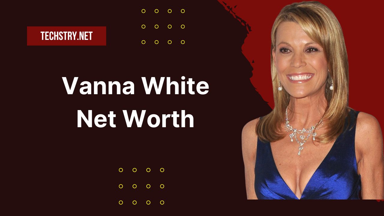 Vanna White Net Worth