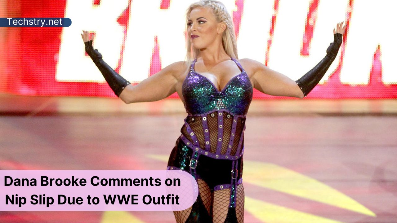 Dana Brooke's Comments: Nip Slip Due to Wrestlemania Outfit!