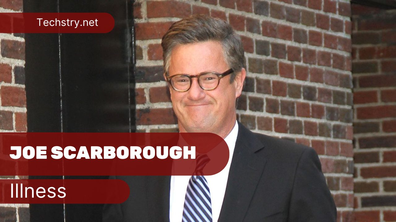 Joe Scarborough Illness