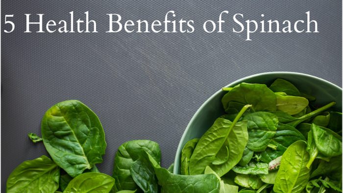 5 Health Benefits of Spinach that You Might Not Know